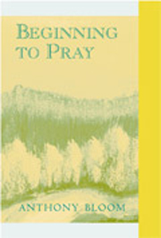 Beginning to Pray Beginning to Pray